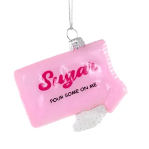 Cheeky Pour Some Sugar On Me Packet Ornament